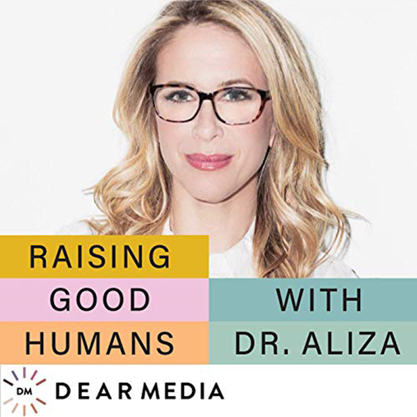 Raising-Good-Humans-with-Dr.-Aliza.